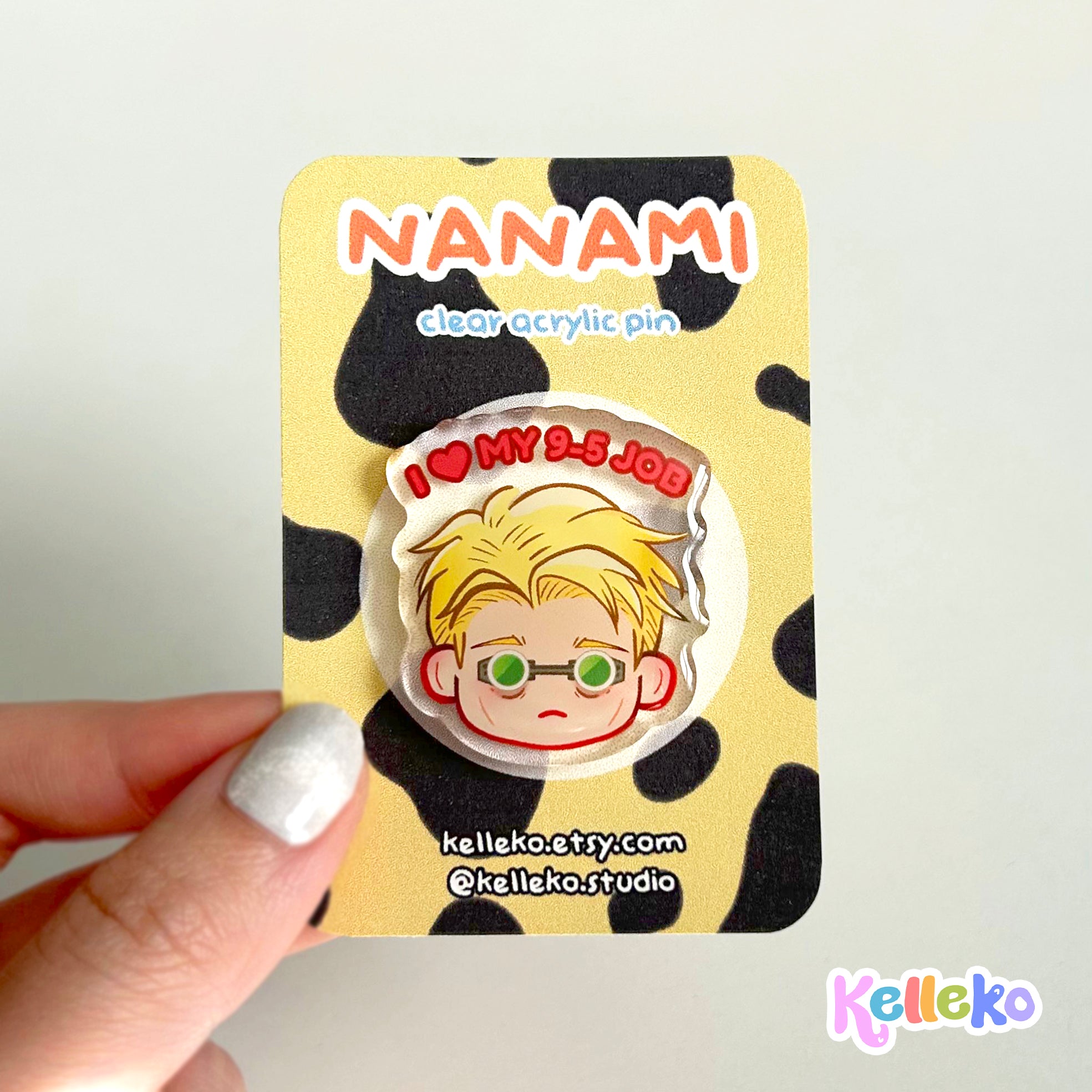 JJK Nanami Acrylic Epoxy Pin, Work Corporate Life, 'I love my 9-5' - Anime Sorcerer, Satoru, Jujutsu, Kento, Anime Meme